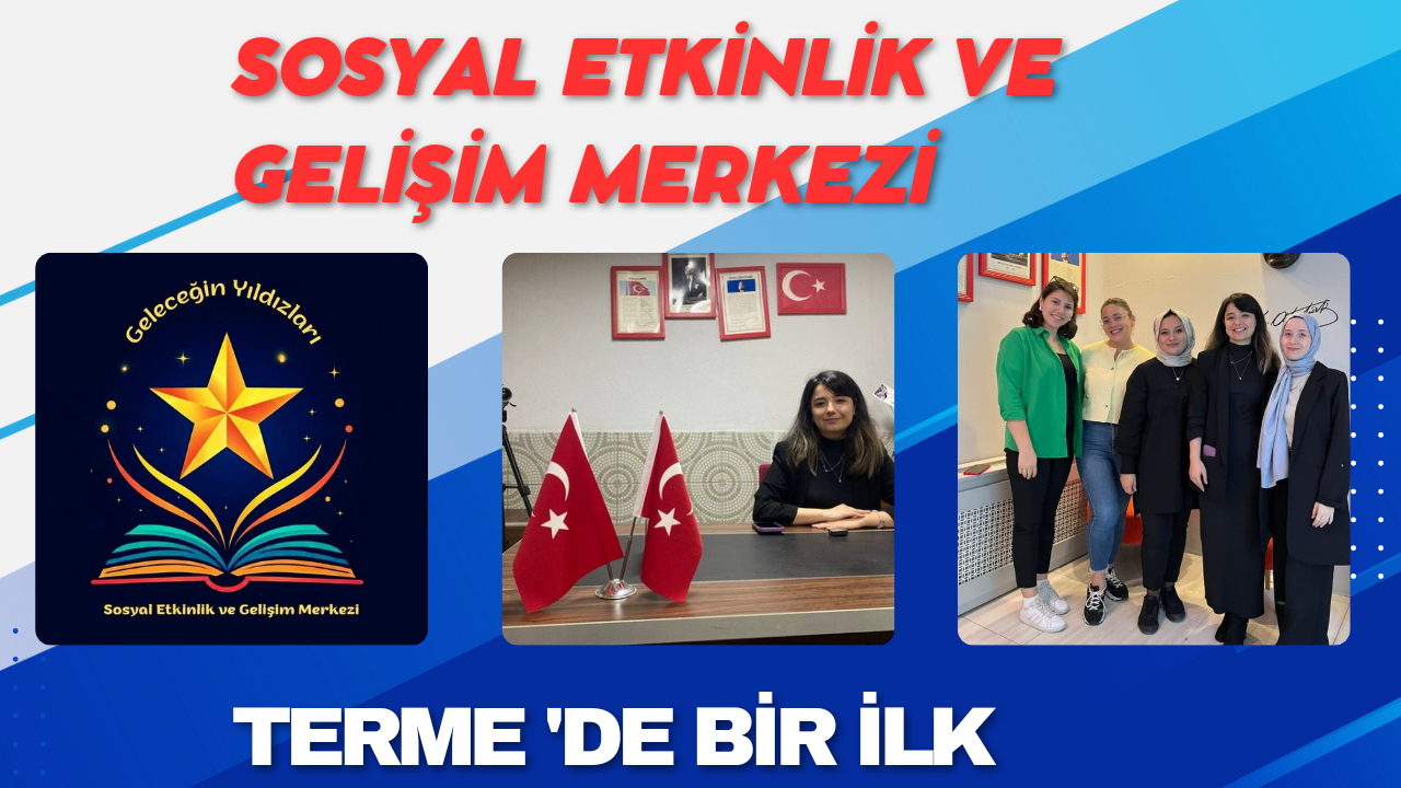Terme'de Bir İlk