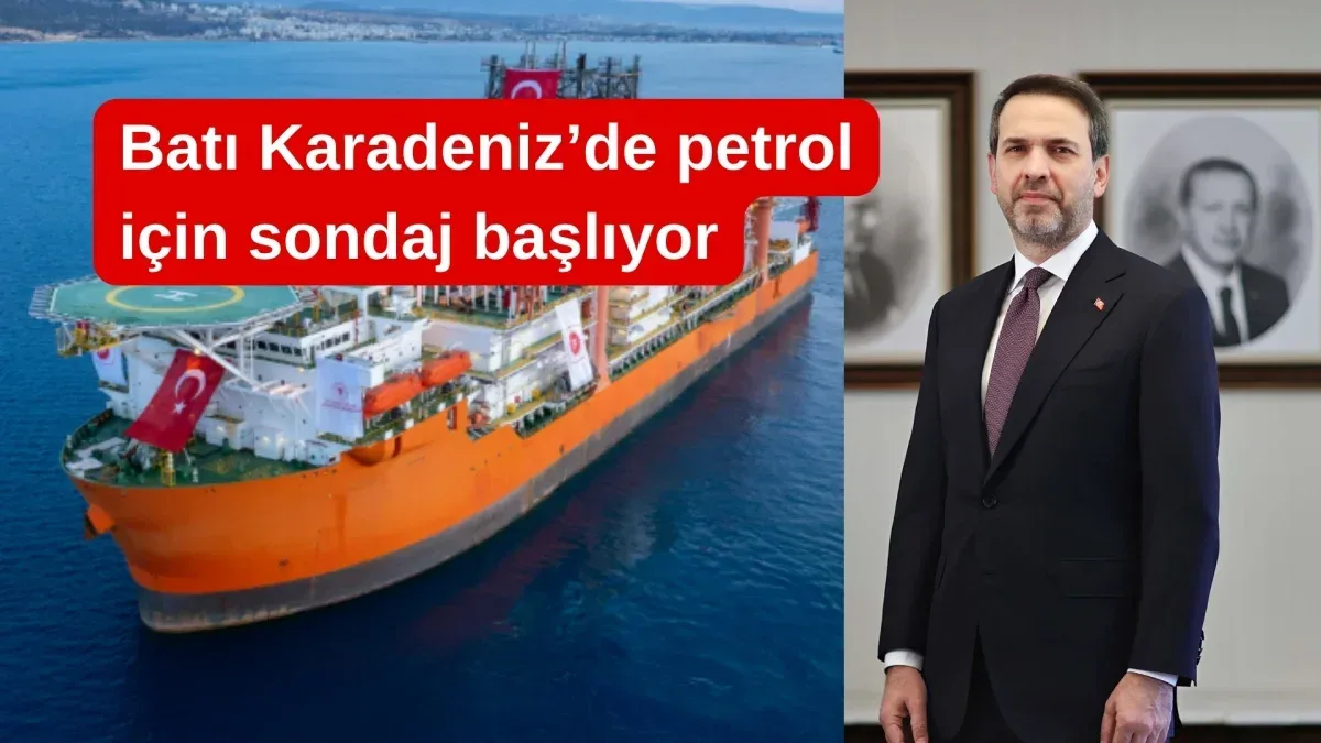 Batı Karadeniz’de petrol için sondaj başlıyor