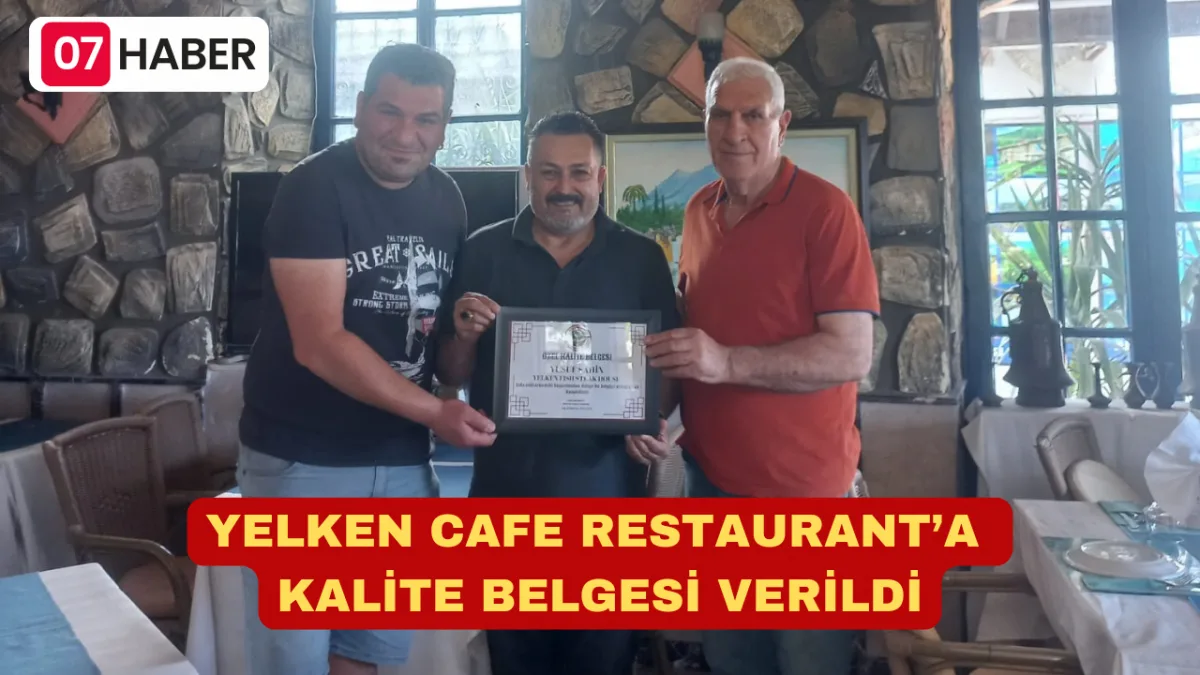 YELKEN CAFE RESTAURANT’A KALİTE BELGESİ VERİLDİ