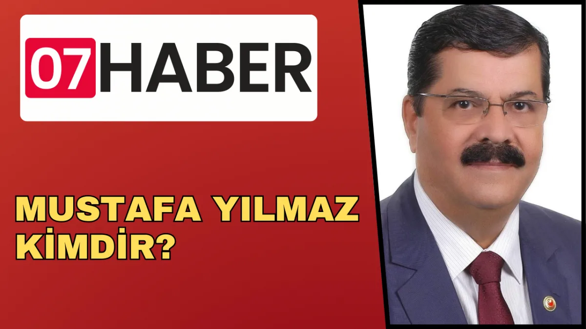 MUSTAFA YILMAZ KİMDİR?
